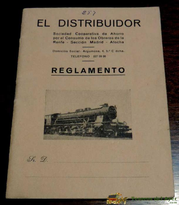 El Distribuidor, Sociedad Cooperativa De Ahorro Por El Consumo De Los Obreros De La Renfe, Seccion De Madrid, Atocha, Reglamento, 1959, Tiene 38 Paginas Y Mide 16 X 10,5 Cms. Tren, Ferrocarril.