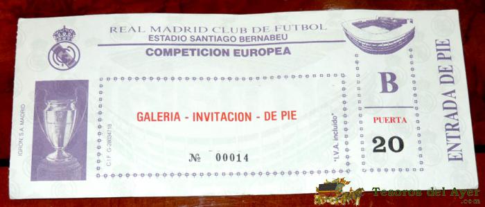 Entrada De Futbol, 1988 Real Madrid 1988, Estadio Santiago Bernabeu, Competicion Europea