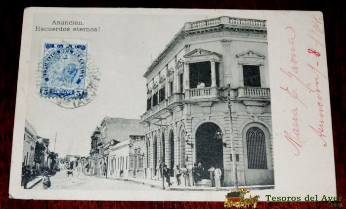 Postal De Paraguay, Asuncion, Recuerdos Eternos, Circulada En 1905, Sin Dividir