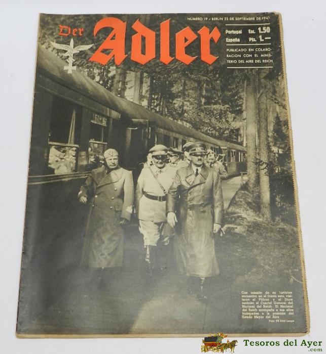 Revista, Der Adler, 23 De Septiembre 1941, Berlin, Ii Guerra Mundial, Hitler, Musolini Y Goring En La Portada, Aviacion, Propaganda Alemana, Mide 32,5 X 25 Cms. 32 Pag. Aprox. 