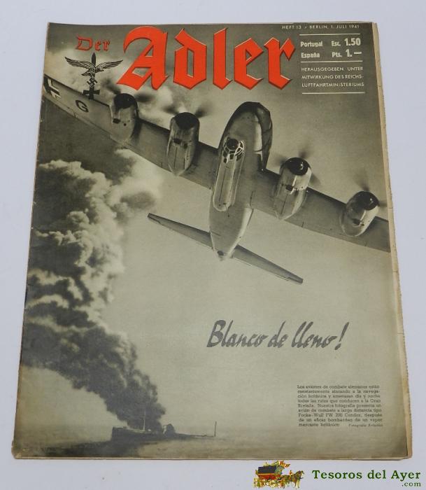 Revista, Der Adler, 1 De Julio 1941, Berlin, Ii Guerra Mundial, Aviacion, Propaganda Alemana, Mide 32,5 X 25 Cms. 32 Pag. Aprox. 