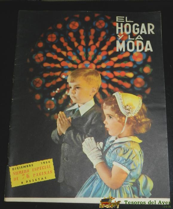 Revista El Hogar Y La Moda Revista Femenina N� Especial Diciembre 1956, En Buen Estado De Conservaci�n, Se Trata De Una Revista El Hogar Y La Moda De 76 P�ginas, N� Especial Diciembre 1956. Medidas 34 X 24 Cm. 
