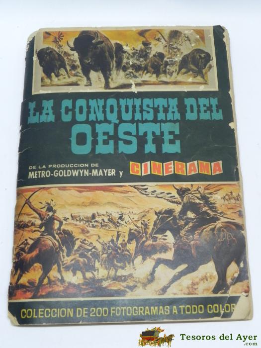 Antiguo Album De Cromos La Conquista Del Oeste - 1963 - Completo Pero Tiene Dos Cromos Desgarrados, Portadas Con Alguna Perdida.