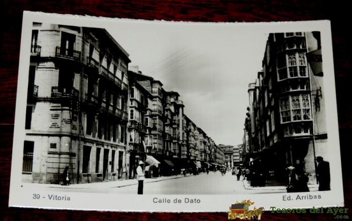 Foto Postal De Vitoria, 39, Calle De Dato, Arribas, Sin Circular
