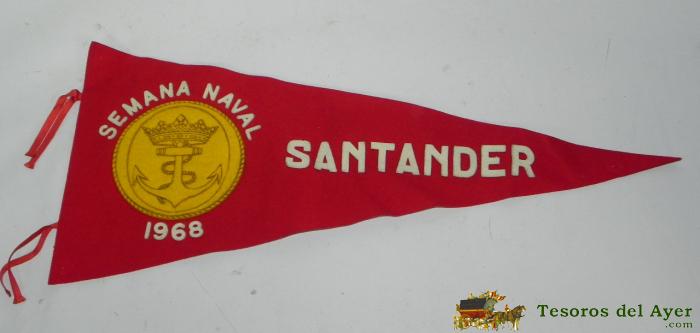 Antiguo Banderin Del Barco Semana Naval De Santander - 1968 - Mide 50 Cms Aprox.