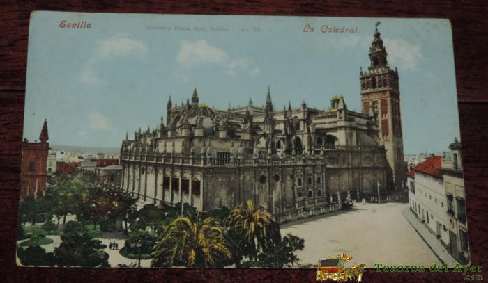 Postal De Sevilla, La Catedral, Coleccion Tomas Sanz, N. 63, Purger & Co 4865, No Circulada.