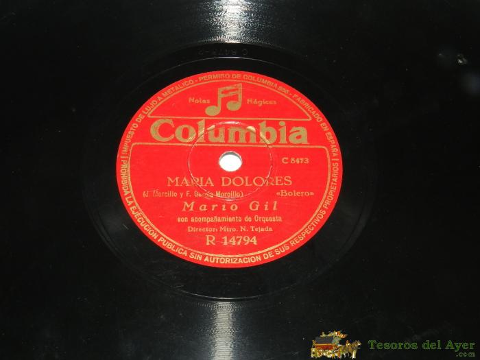Disco De Pizarra De Mario Gil, Maria Dolores  /  Un Angel Fue, Acomp. De Orquesta , Dir. Tejada, Columbia  R 14794.