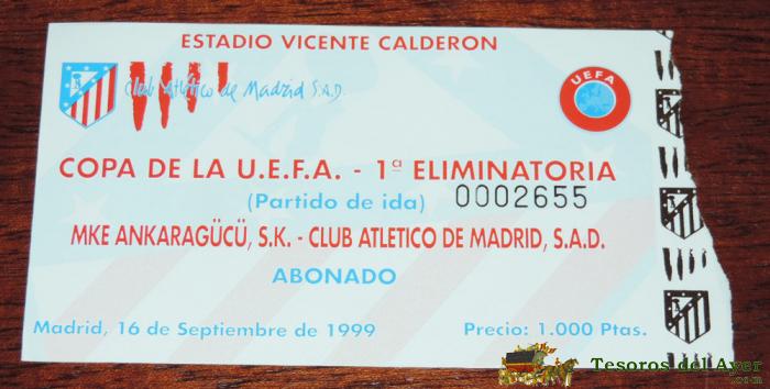 Entrada De F�tbol, 1999, Atletico De Madrid - Mke Ankaragucu, S.k.,copa De La Uefa, Primera Eliminatoria Partido De Ida, 16 De Septiembre De 1999, 