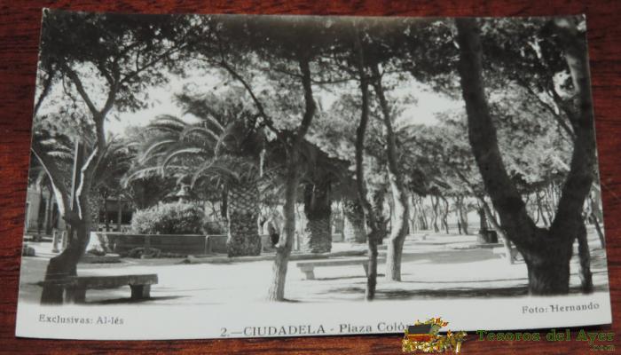Foto Postal Ciudadela, Menorca, N.2 Plaza Colon, Foto Hernando, Circulada.