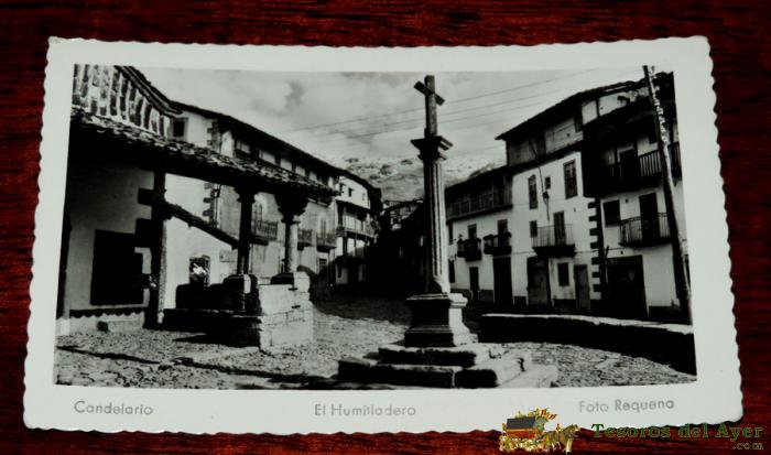 Foto Postal De Candelario, (salamanca) El Humilladero , Sin Circular, Foto Requena