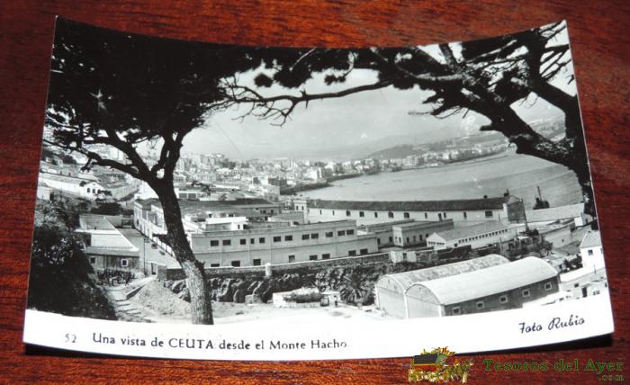 Foto Postal De Ceuta, Vista Desde El Monte Hacho, Foto Rubio 52, Sin Circular