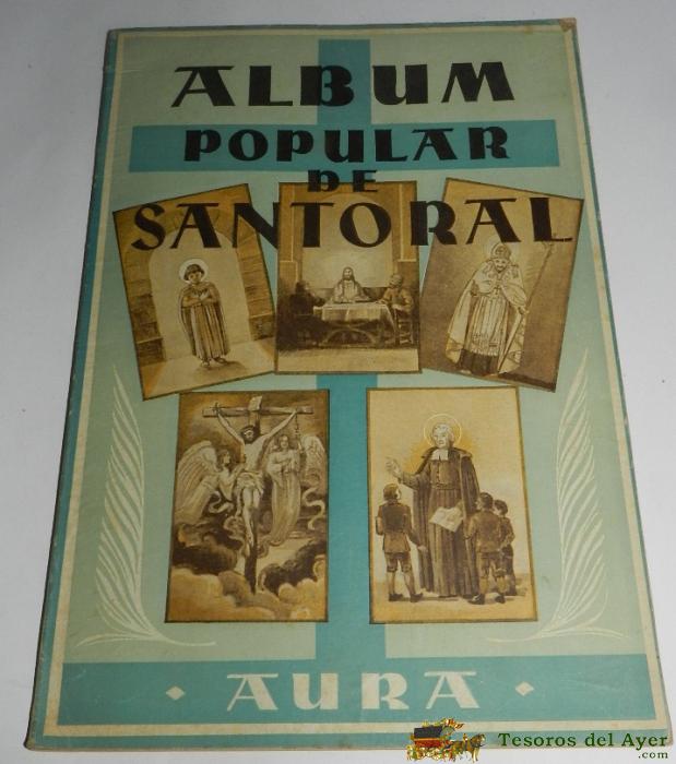 Album Vacio Popular De Santoral, Aura, Editorial Roma, Coleccion De 380 Cromos, Tiene 31 X 21,5 Cms.
