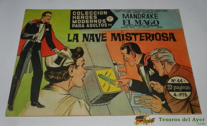 Coleccion Heroes Modernos Serie C: Numero 44: Mandrake El Mago, La Nave Misteriosa, Editorial: Dolar. Mide 30 X 21 Cms.