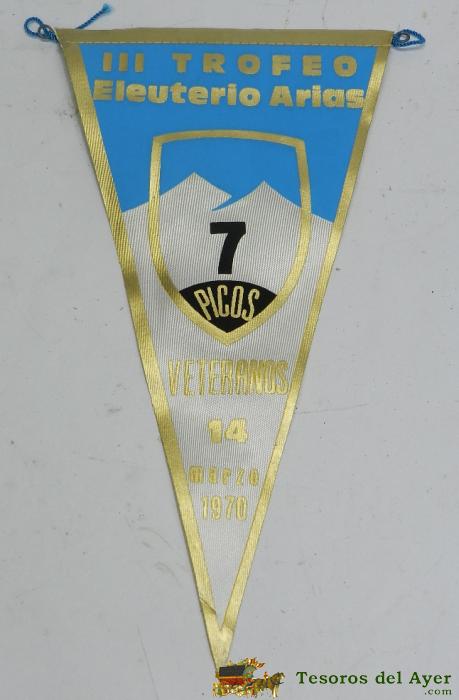 Banderin Iii Trofeo Eleuterio Arias Para Veteranos, Navacerrada 1970, Sierra Guadarrama, Ski, Alpinismo, Monta�ismo, Mide 27,5 Cms,