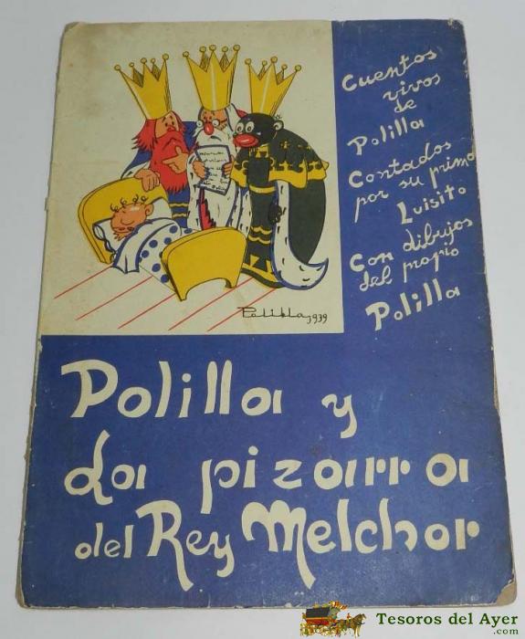 Cuento Polilla Y La Pizarra Del Rey Melchor. Incluye 2 Hojas Con Recortable, Ilustrados Por Polilla 1939, Mide 34 X 24,5 Cms.