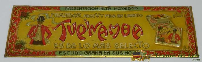 Antigua Chapa Litografiada De Publicidad De Papel De Fumar Tupinamba. J.laporta Valor, Alcoy. Mide 35 X 12cm. Fabricada Por Tintore Y Oller, Buen Estado