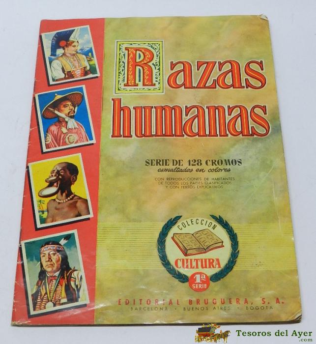 Album De Cromos Razas Humanas, 1� Serie Completo Con Sus 128 Cromos, Muy Buen Estado. Ed. Bruguera. A�os 50.