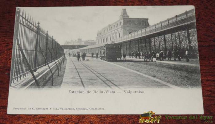 Antigua Postal De Valparaiso (chile) Estacion De Ferrocarril De Bella Vista, C. Kirsinger & Cia. Circulada En 1903 A Valladolid, Sin Dividir
