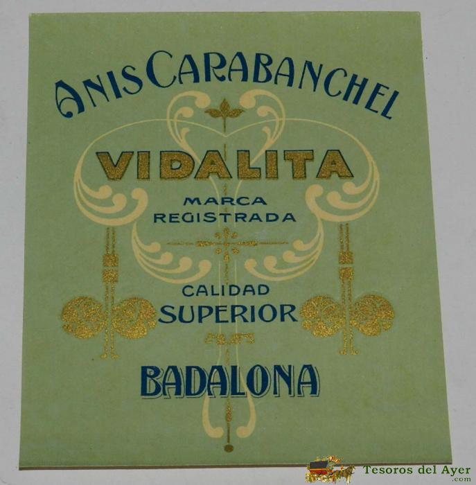 Etiqueta De Anis Carabanchel, Vidalita, Calidad Superior, Badalona, Mide 11 X 9 Cms.